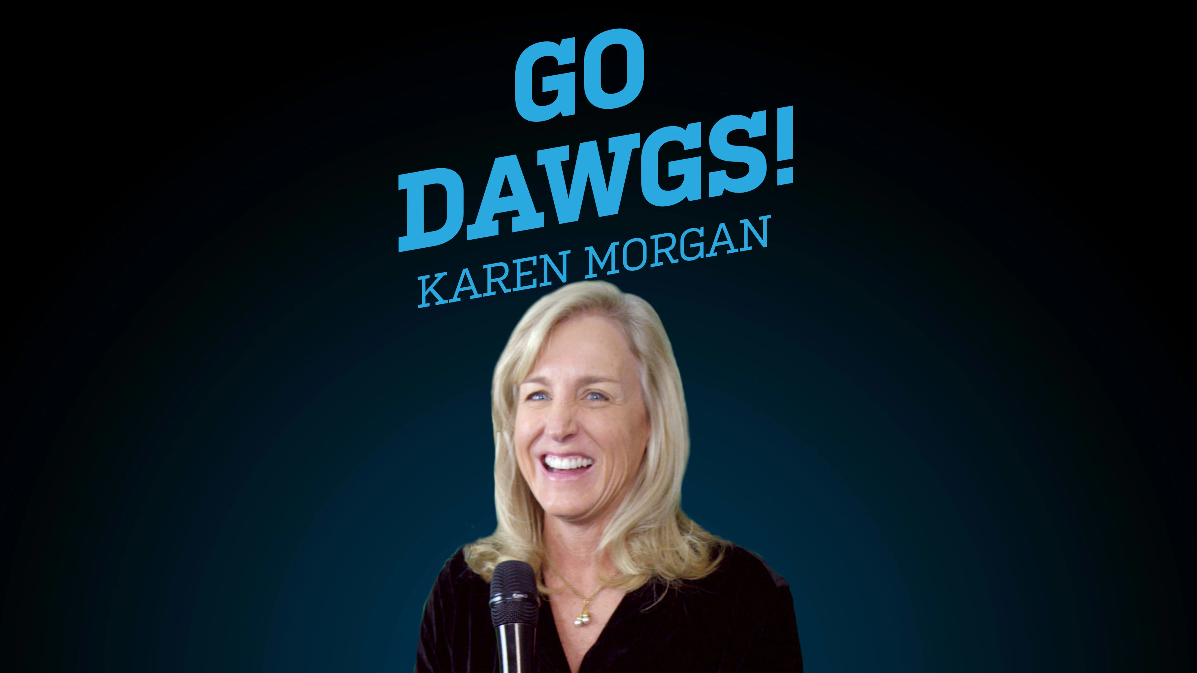 Karen Morgan - Go Dawgs!