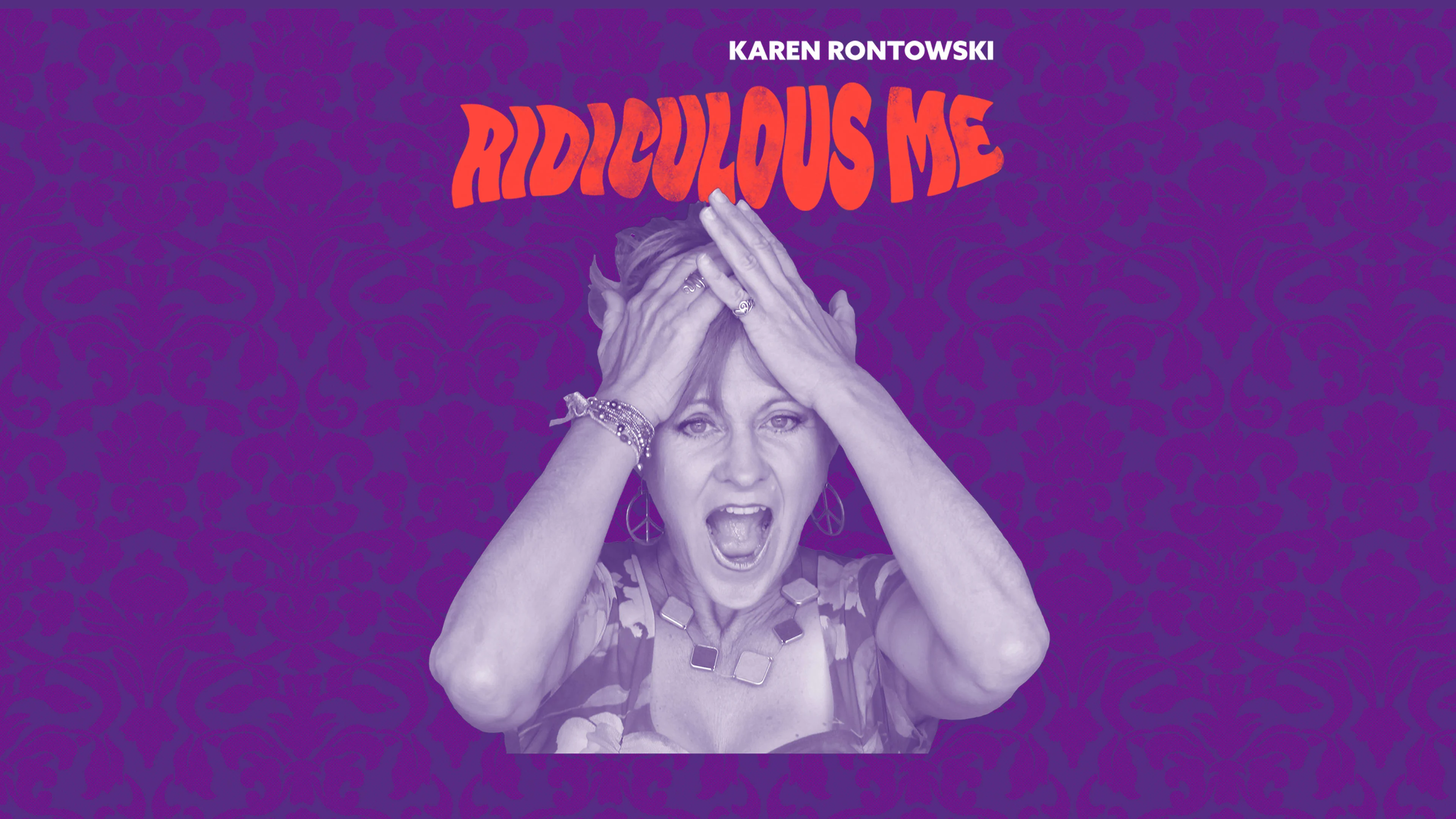Karen Rontowski - Ridiculous Me
