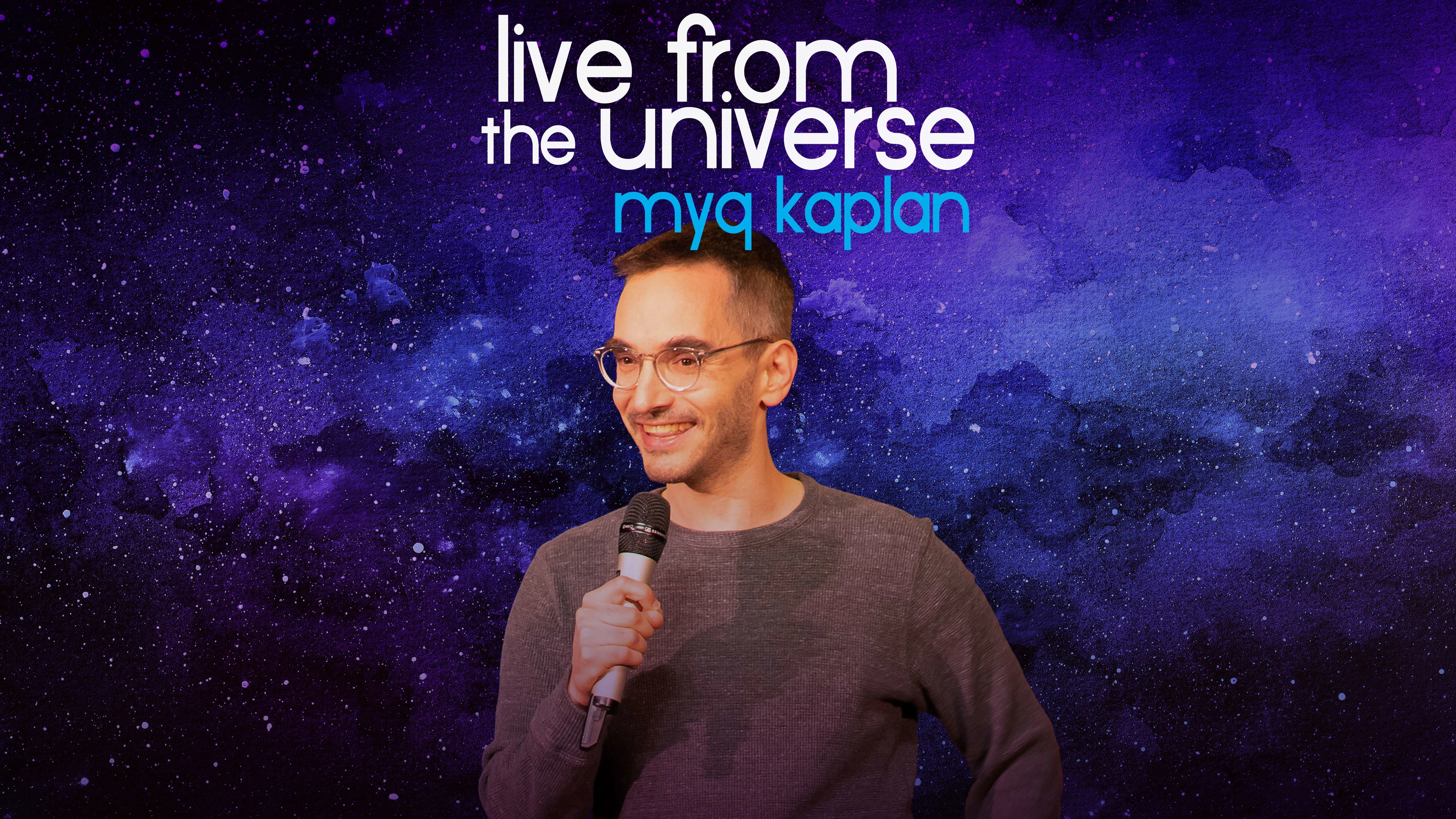 Myq Kaplan - Live From the Universe