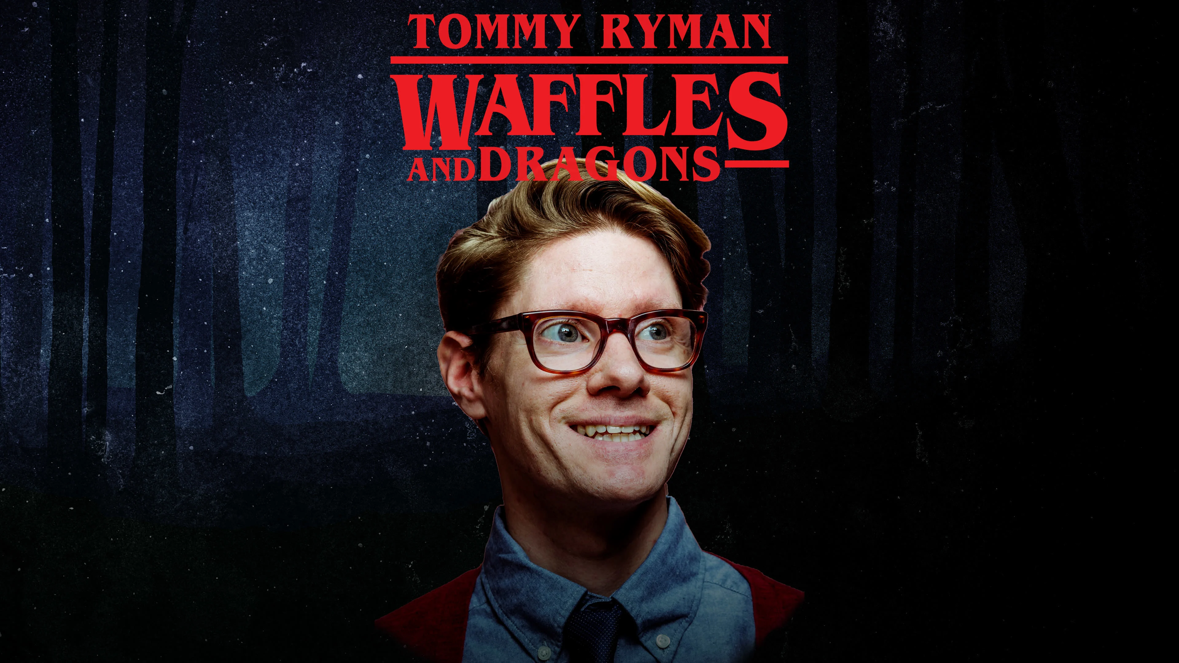 Tommy Ryman - Waffles & Dragons