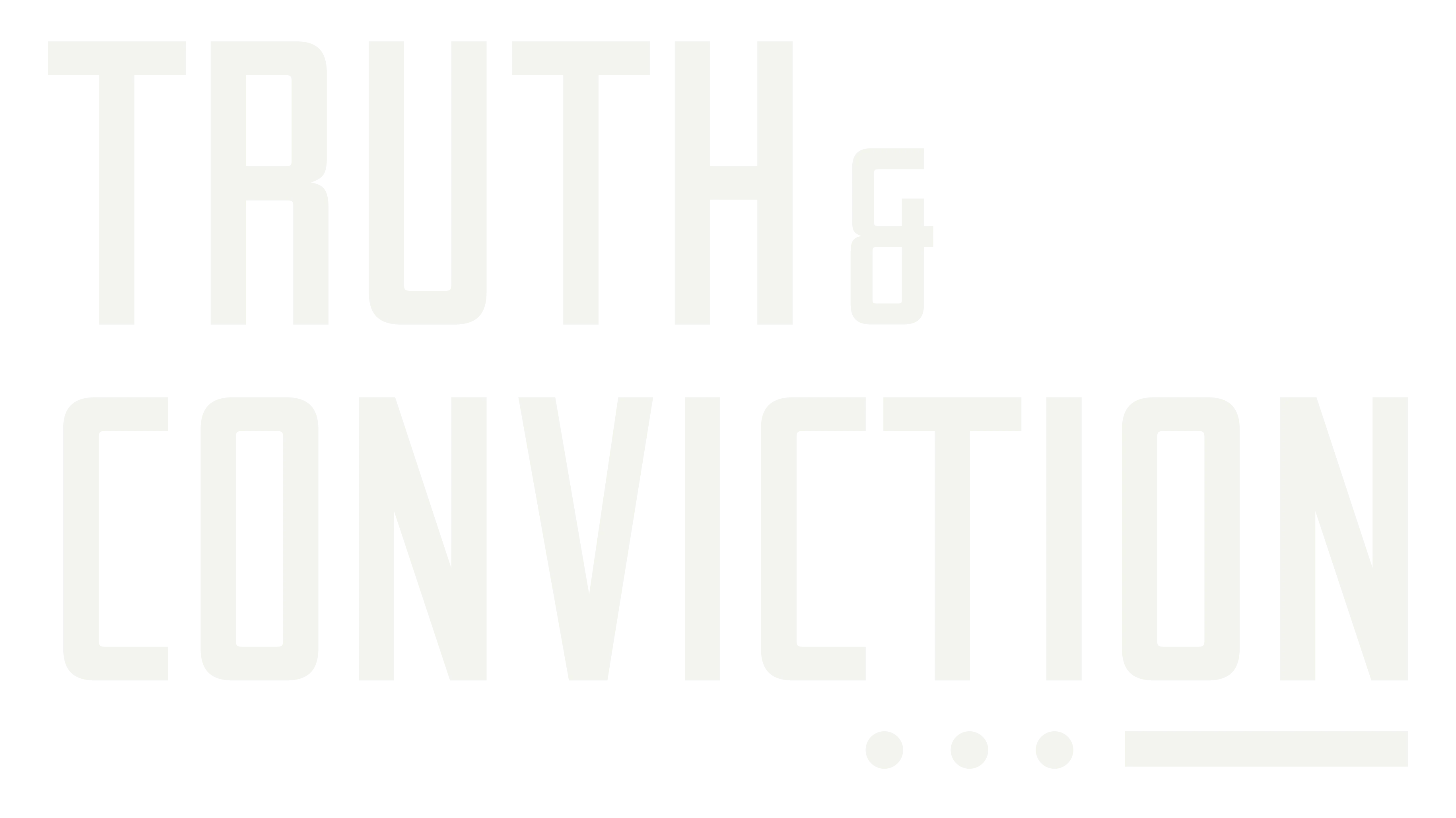 Truth & Conviction