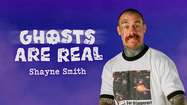 Shayne Smith - Ghosts Are Real