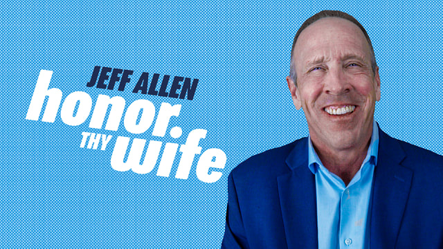 Jeff Allen - Honor Thy Wife