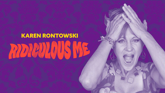 Karen Rontowski - Ridiculous Me