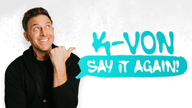 K-Von - Say It Again!