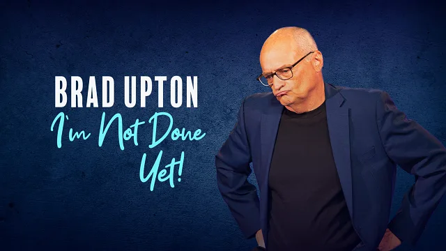 Brad Upton - I'm Not Done Yet!