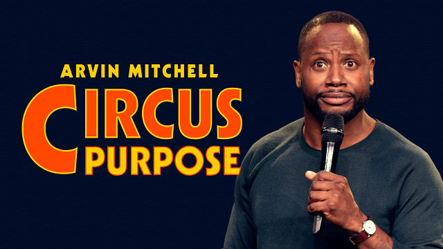 Arvin Mitchell - Circus Purpose