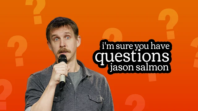 Jason Salmon - I'm Sure You Have Some Questions