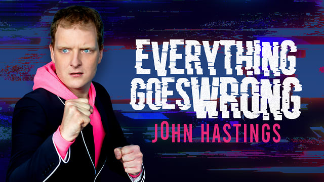 John Hastings - Everything Goes Wrong