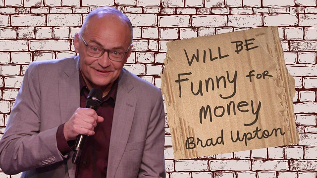 Brad Upton - Will Be Funny For Money