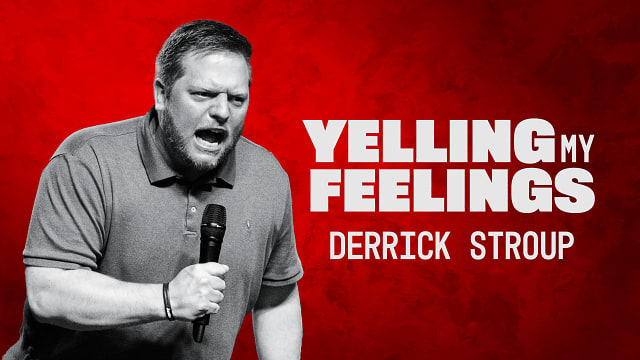 Derrick Stroup - Yelling my Feelings