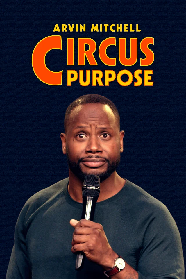 Arvin Mitchell - Circus Purpose