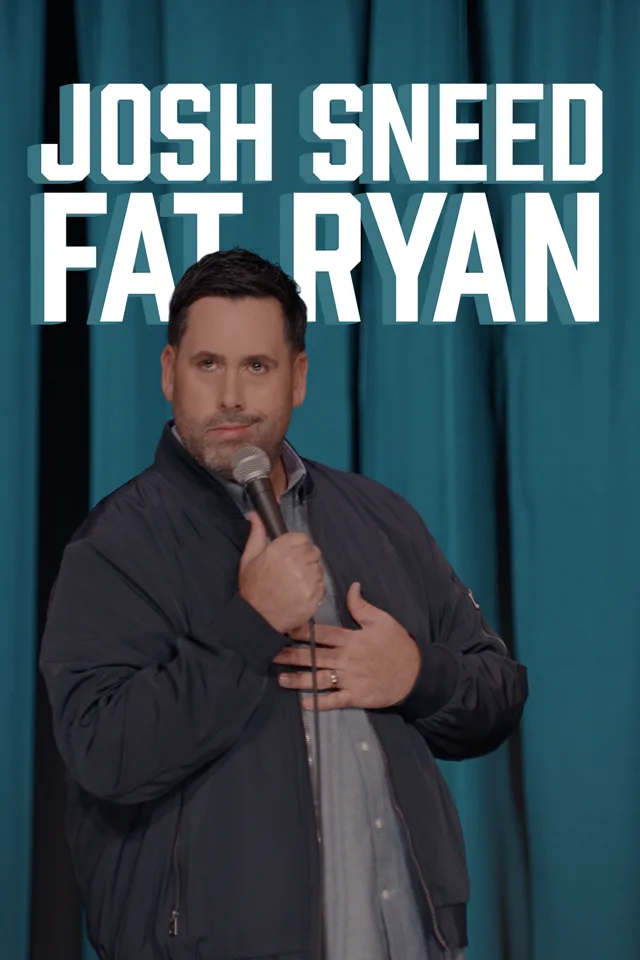 Josh Sneed: Fat Ryan