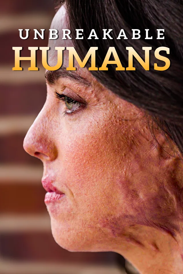 Unbreakable Humans