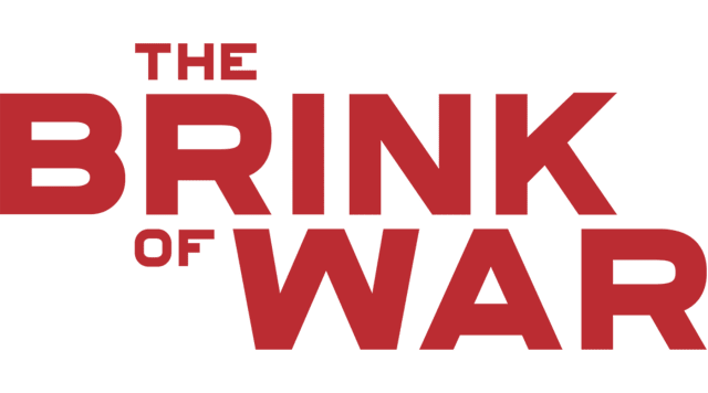 The Brink of War