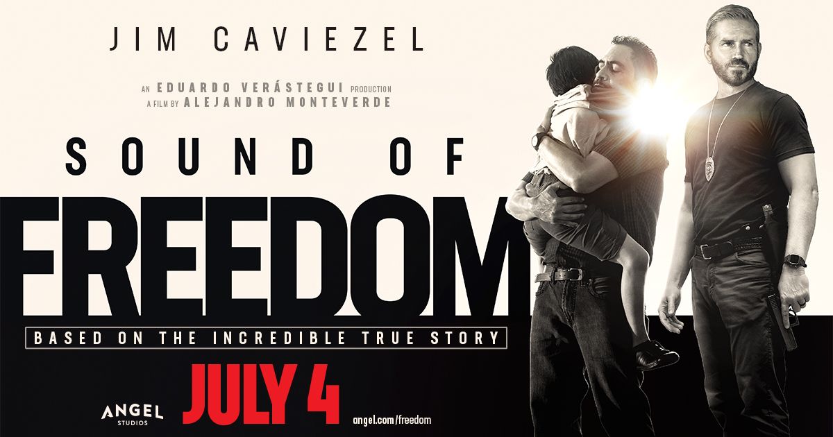 Get Tickets for Sound of Freedom, in theaters July 4th