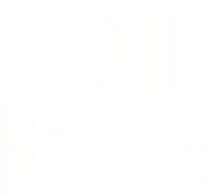 MAHA Films: Toxic Nation