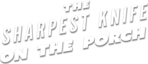 Jessi Campbell - Sharpest Knife on the Porch