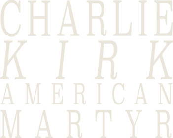  Charlie Kirk: American Martyr