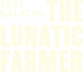 The Lunatic Farmer