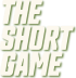 The Short Game