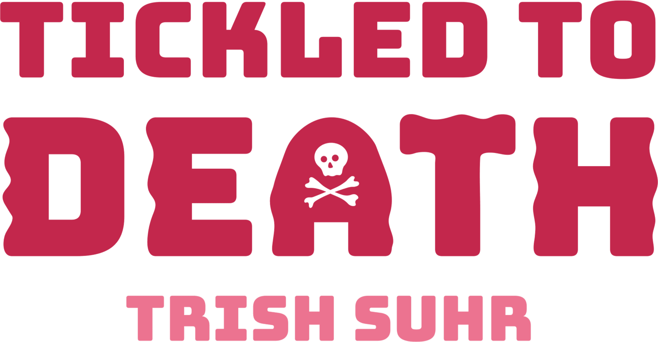 Trish Suhr - Tickled to Death