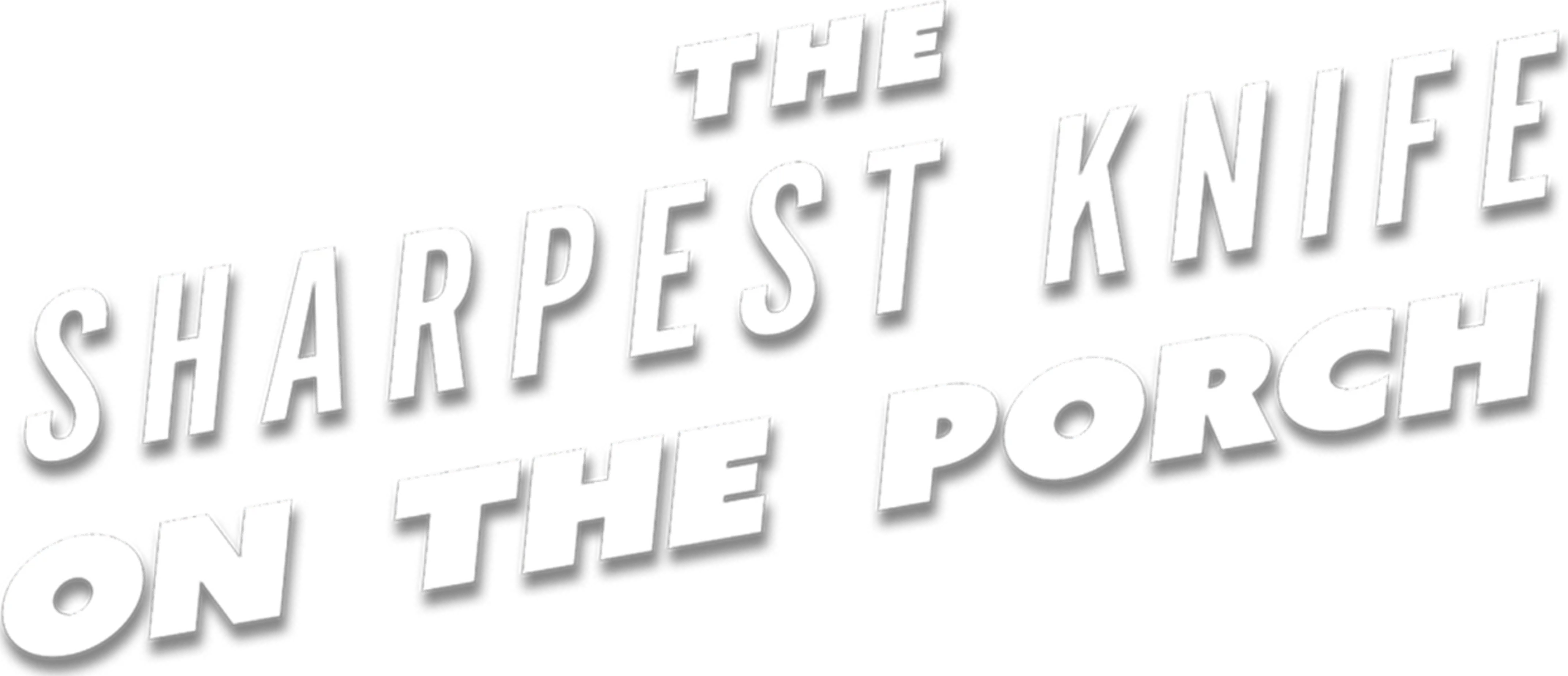 Jessi Campbell - Sharpest Knife on the Porch