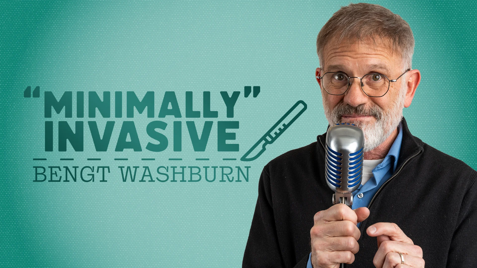 Dry Bar Comedy Spotlight: Bengt Washburn’s “Minimally Invasive”