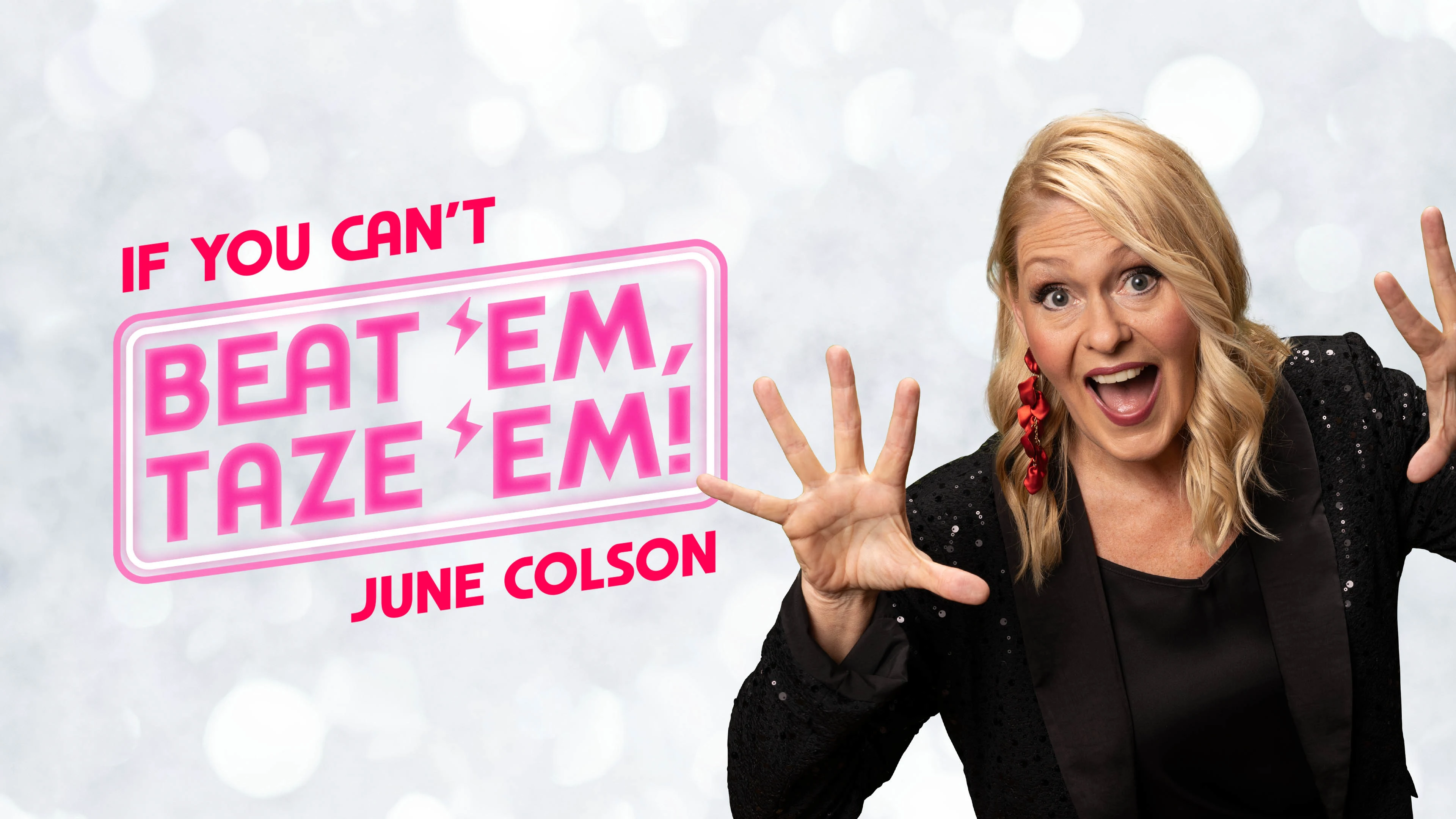 Dry Bar Comedy Spotlight: June Colson's "If You Can’t Beat ‘Em, Taze ‘Em!"