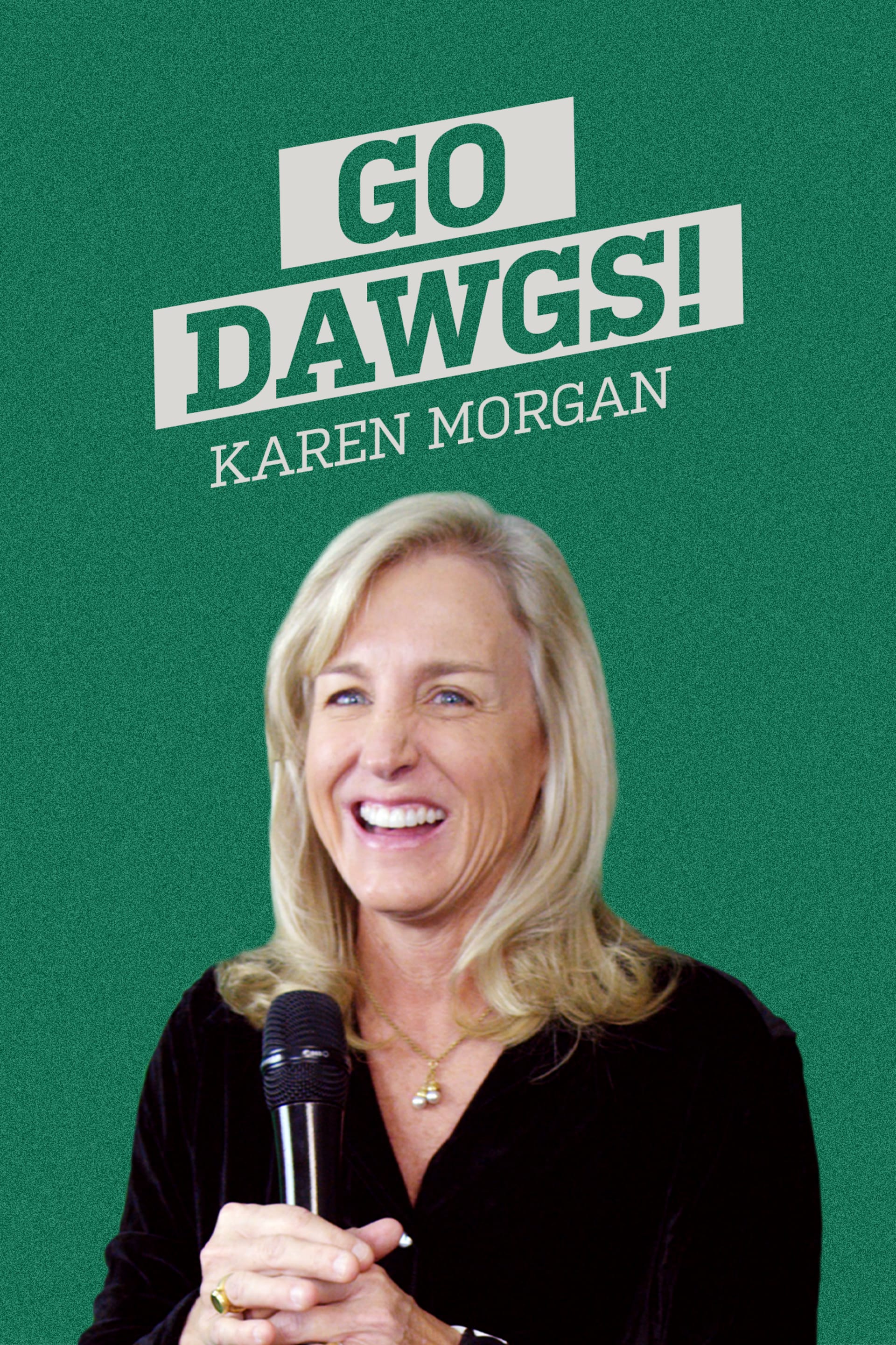 Karen Morgan - Go Dawgs!