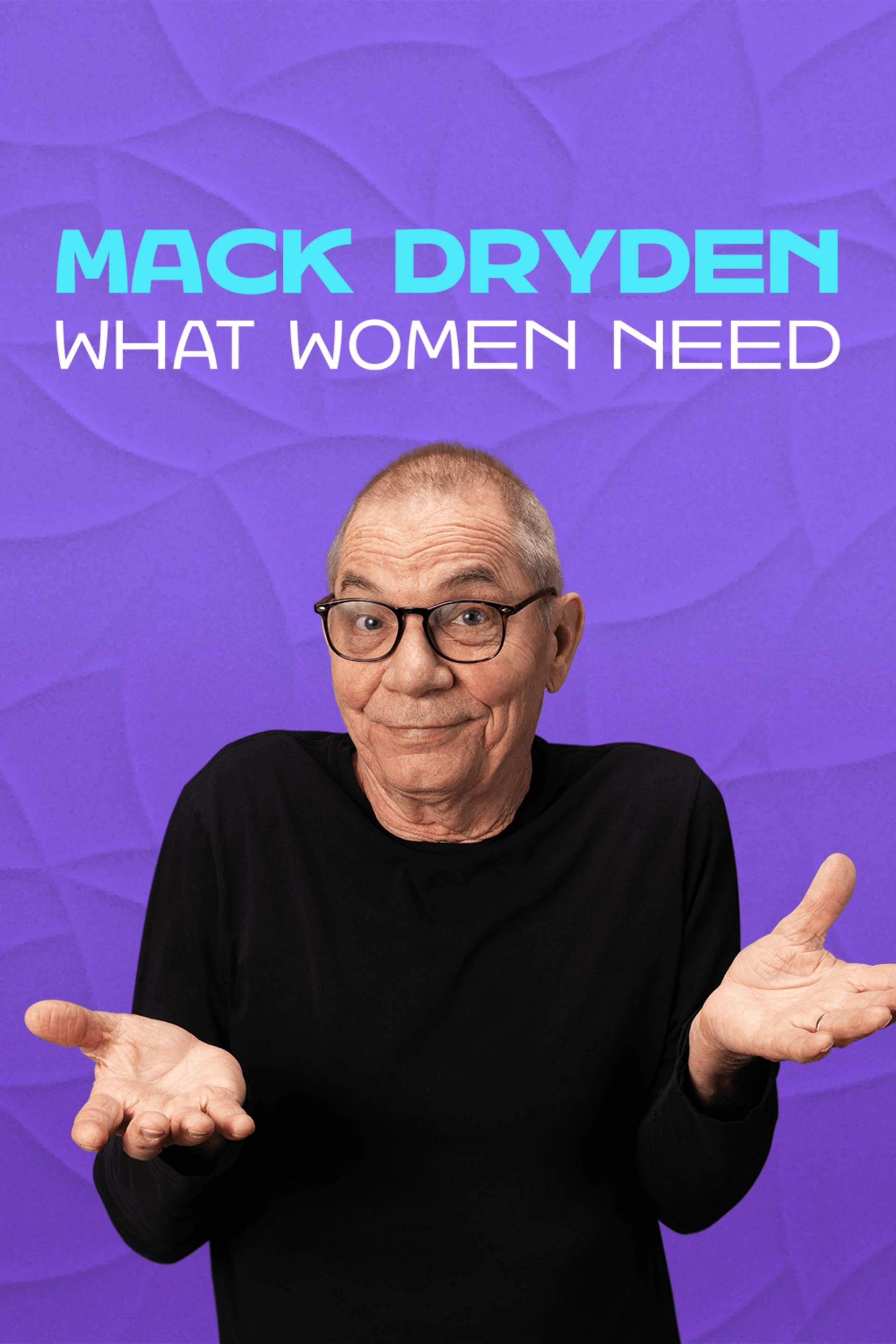 Mack Dryden - What Women Need