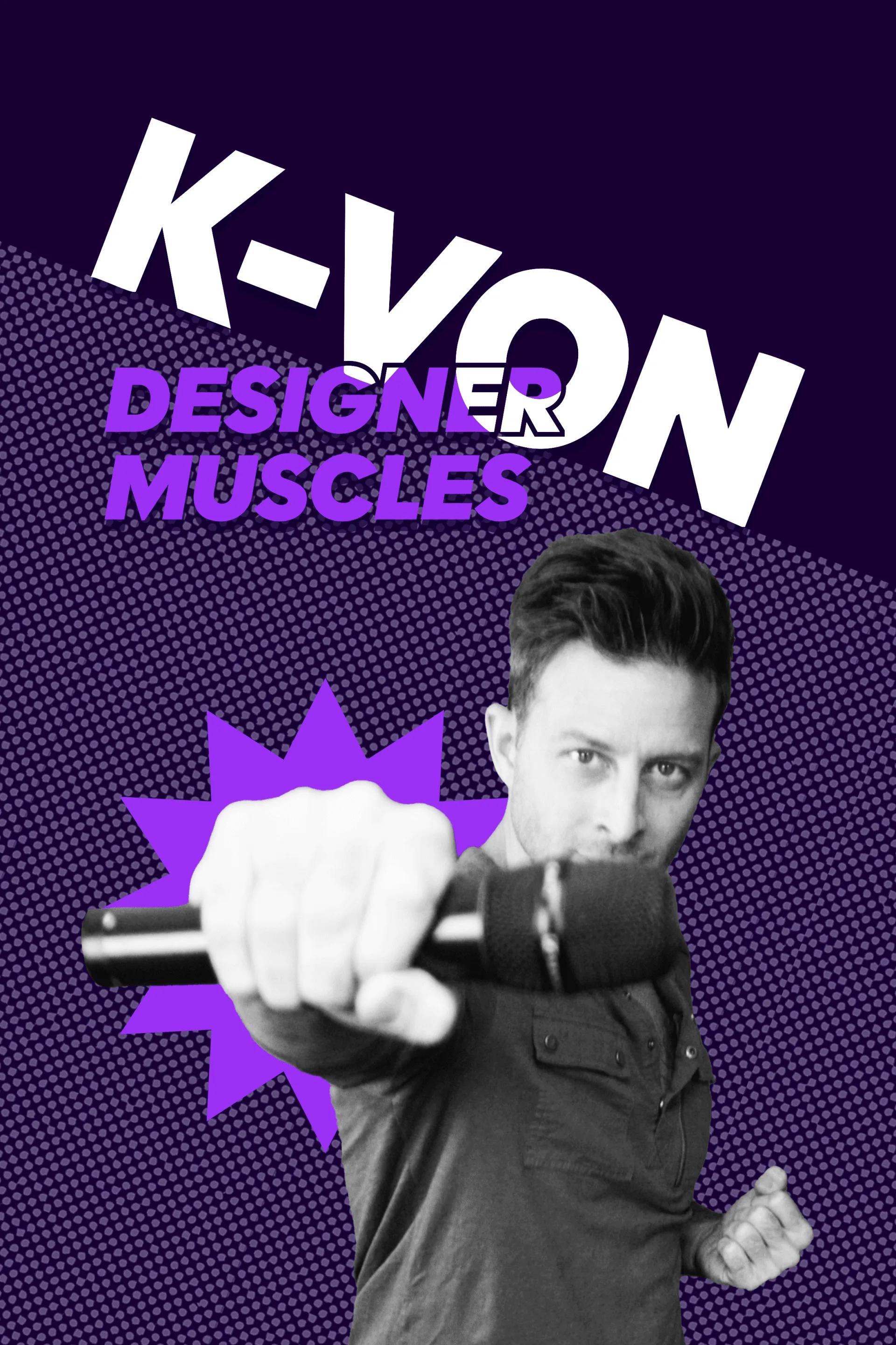 K-Von - Designer Muscles