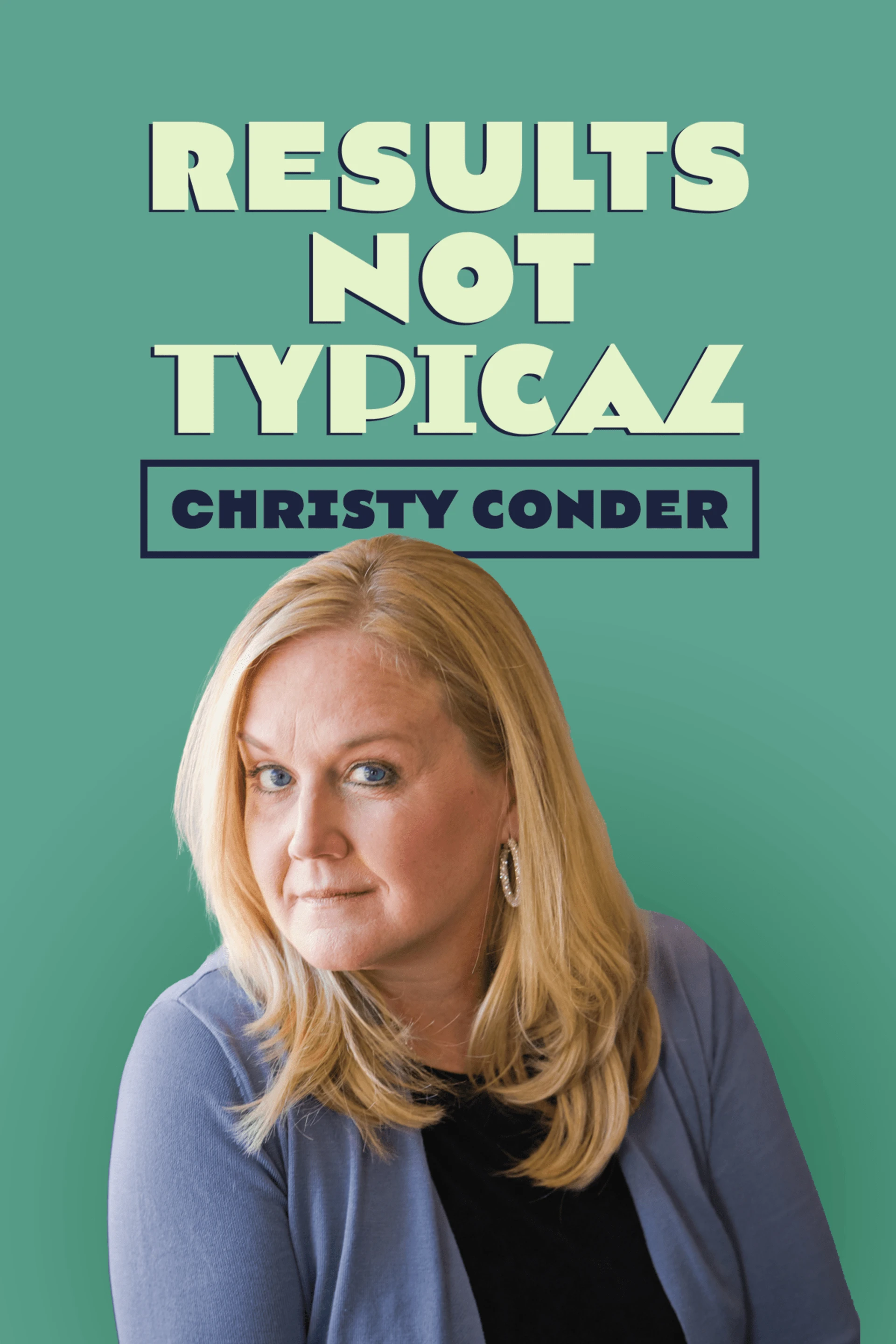 Christy Conder - Resultados Não Garantidos