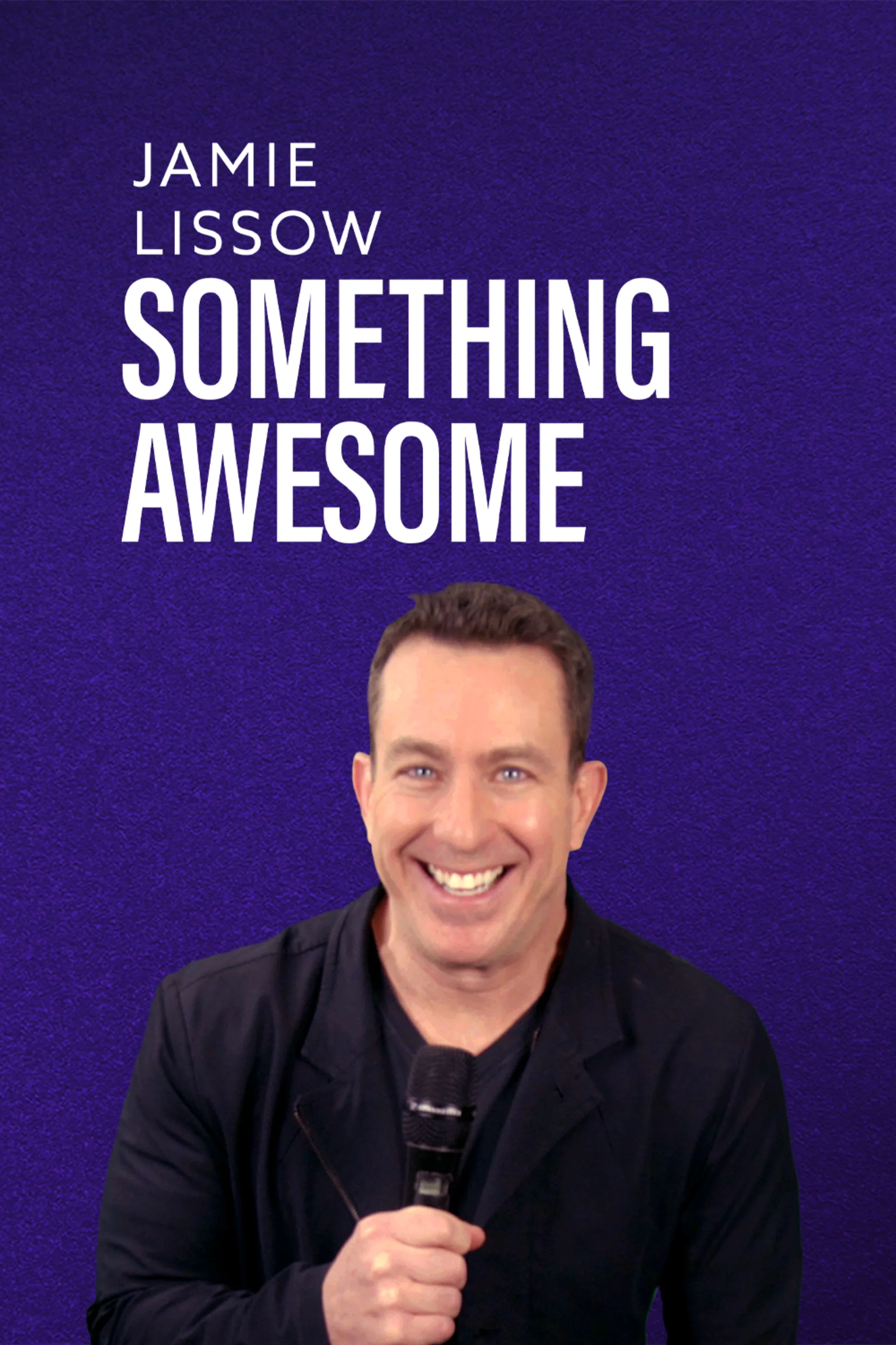 Jamie Lissow - Something Awesome