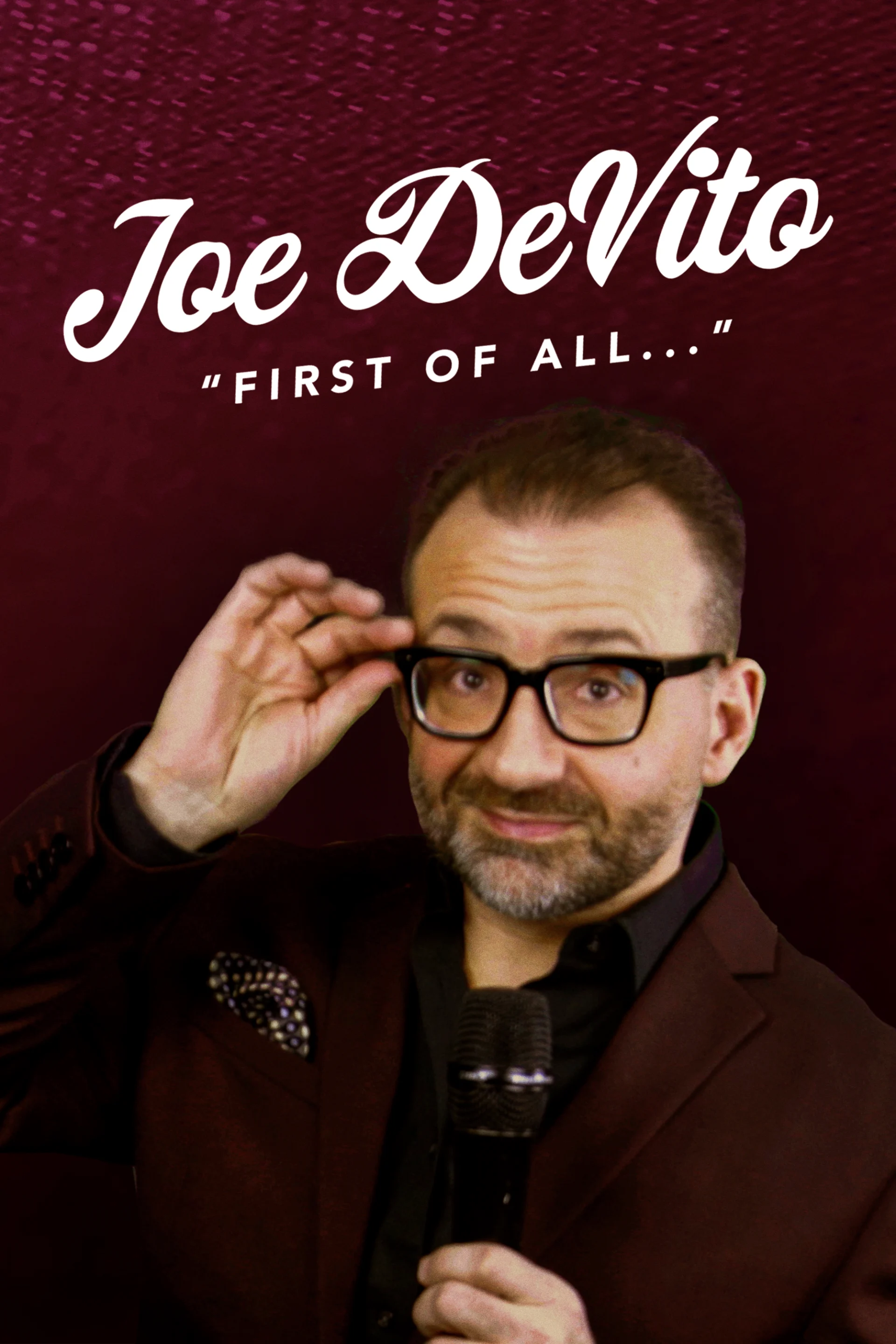 Joe DeVito - First of All...