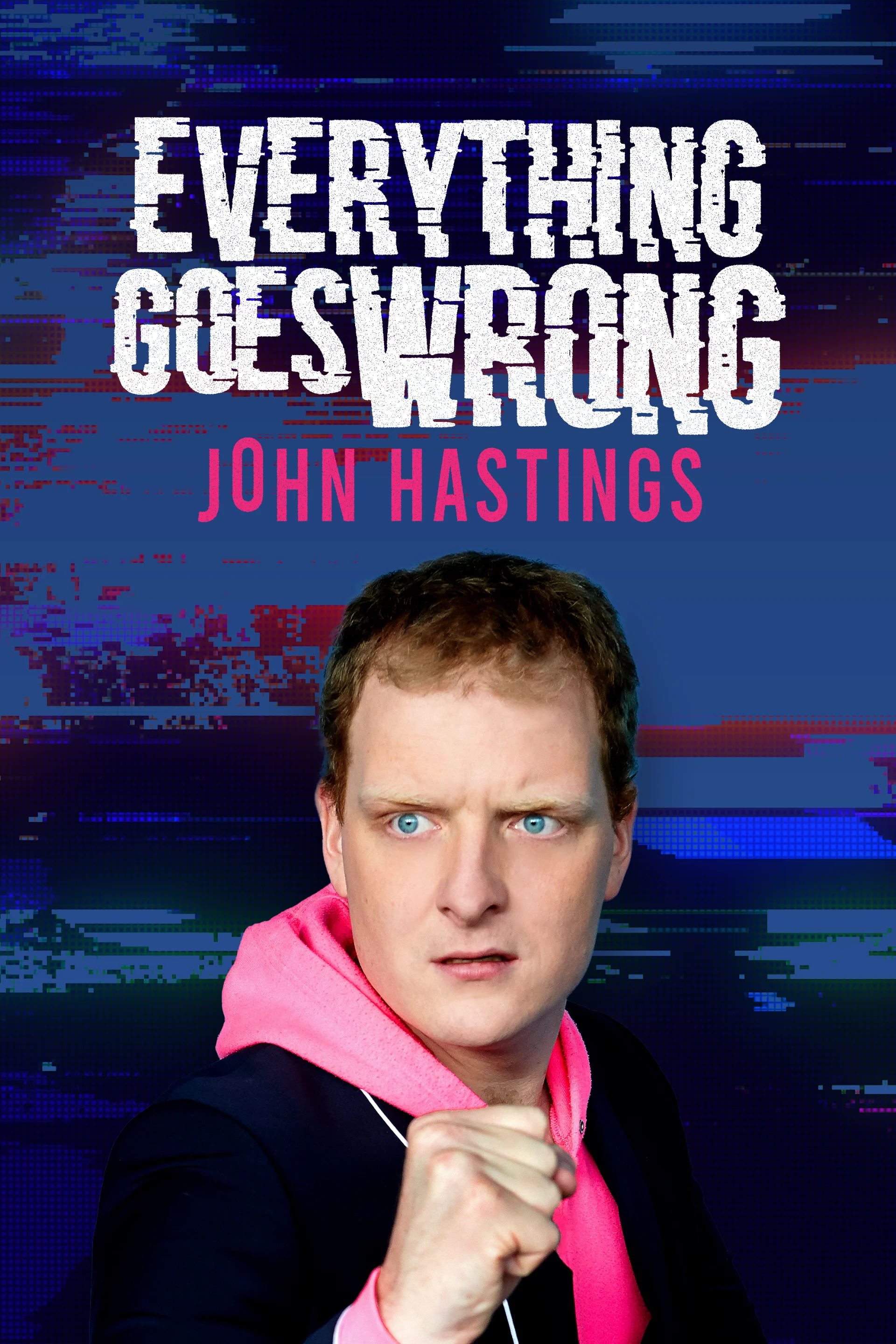 John Hastings - Everything Goes Wrong