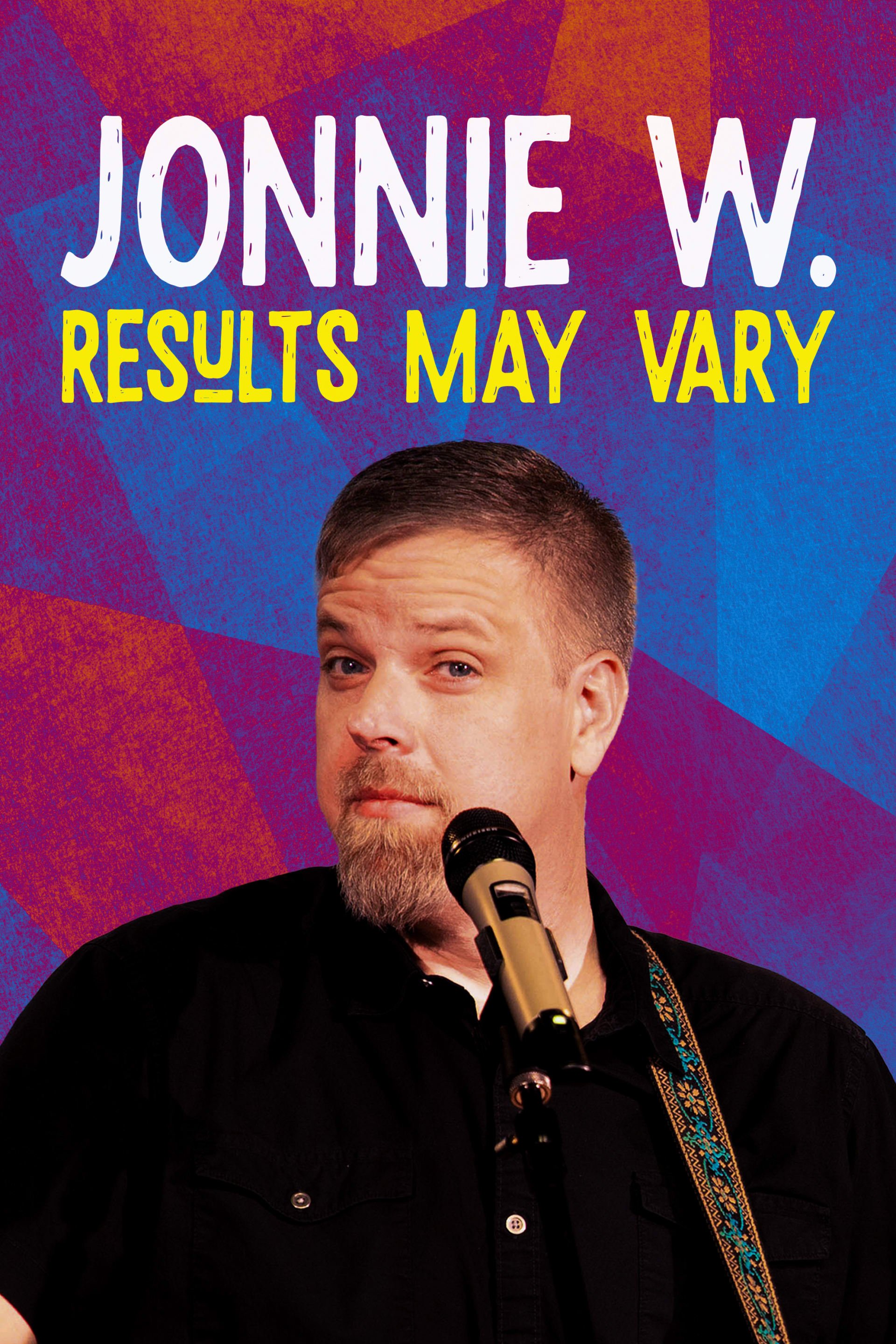 Jonnie W. - Results May Vary