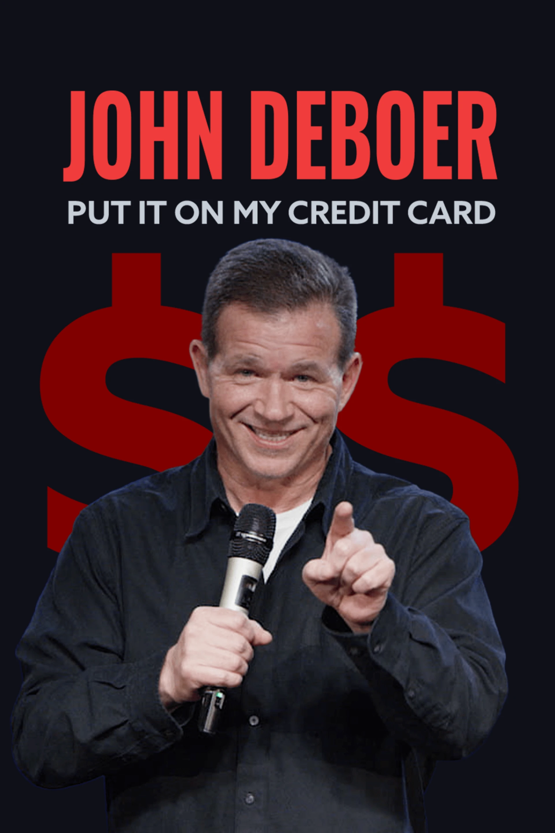 John DeBoer - Put it On My Credit Card