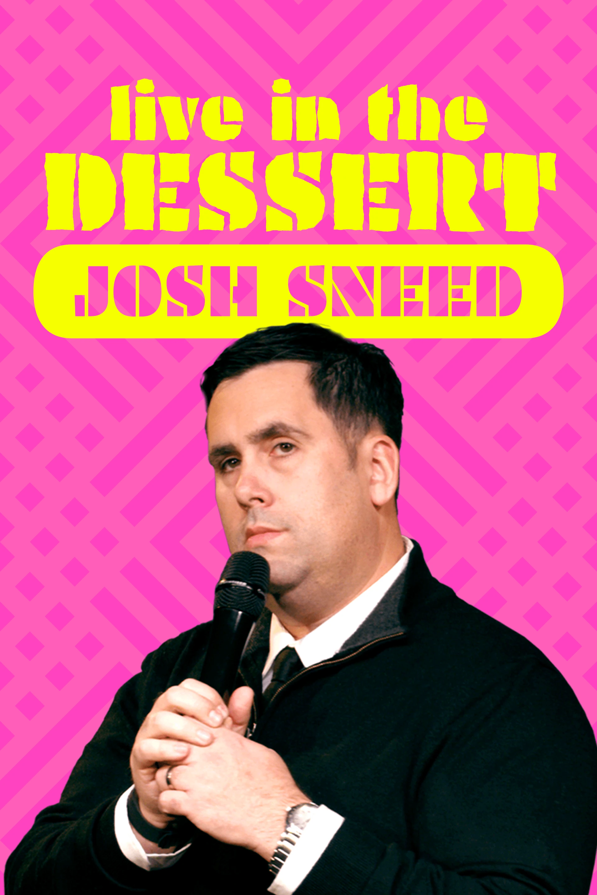 Josh Sneed - Live in The Dessert