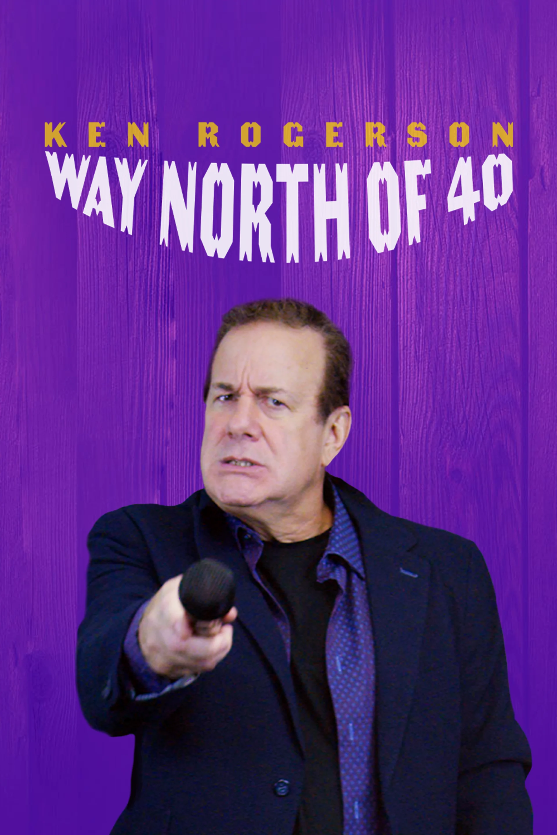 Ken Rogerson - Way North of 40