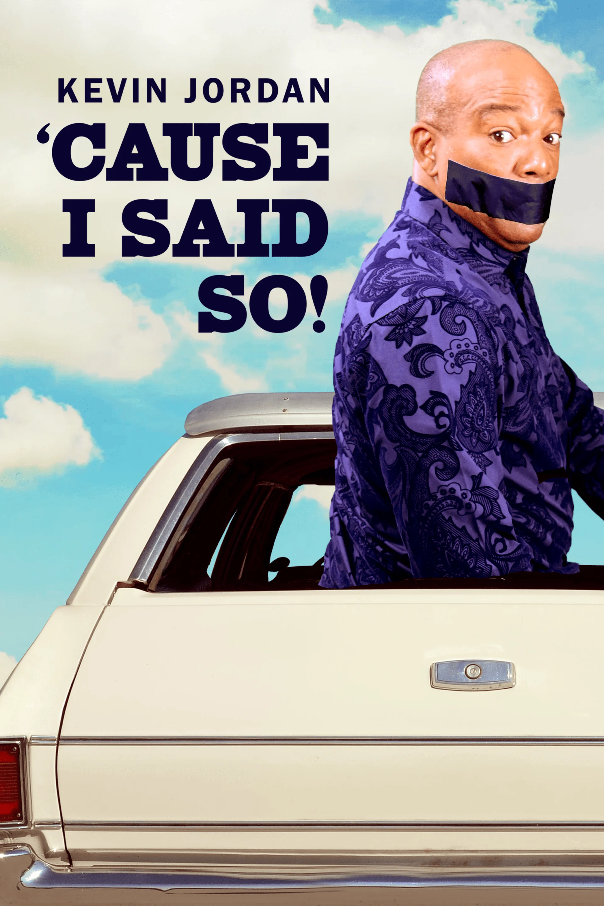 Kevin Jordan - Cause I Said So!