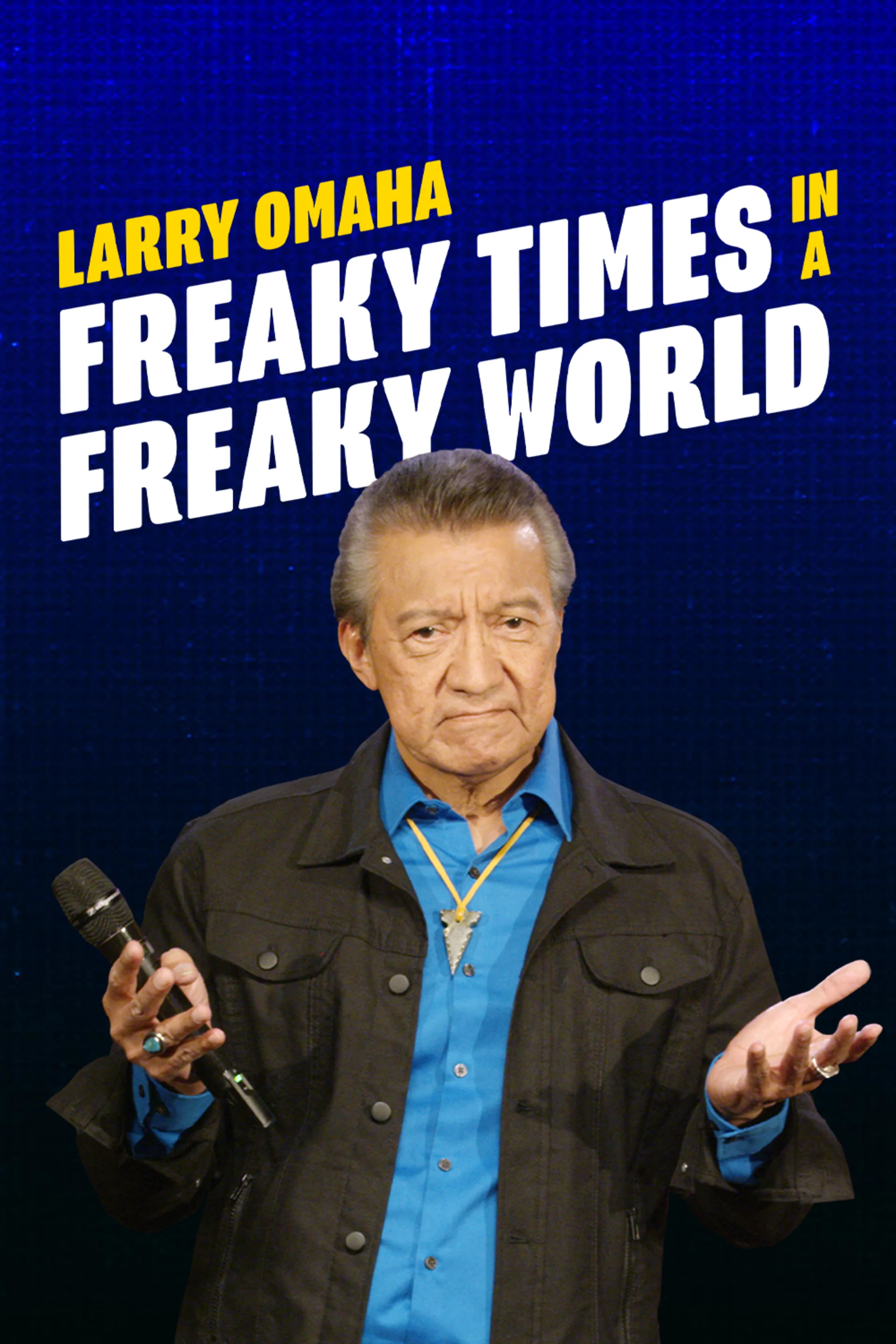 Larry Omaha - Freaky Times in a Freaky World