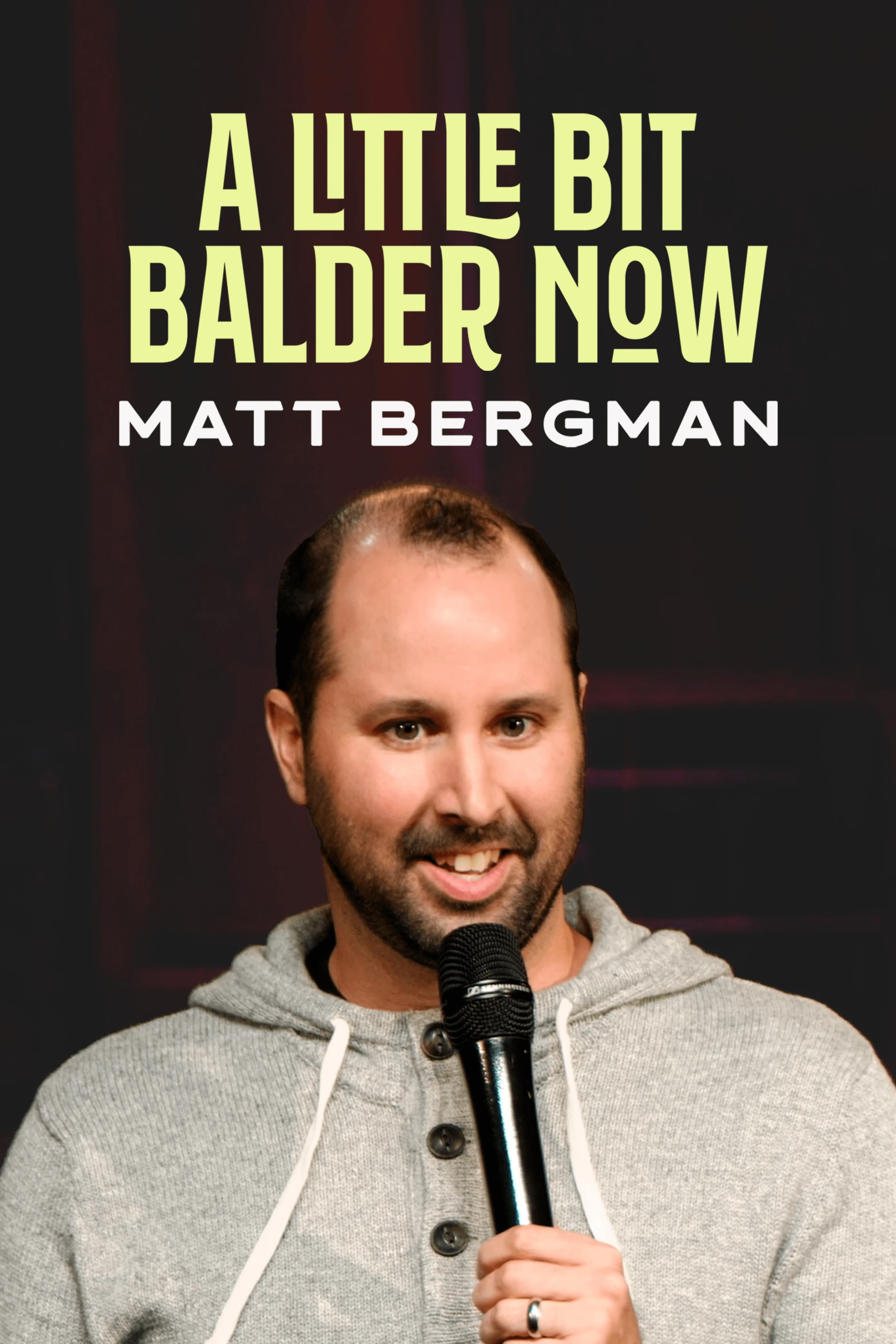 Matt Bergman - A Little Bit Balder Now