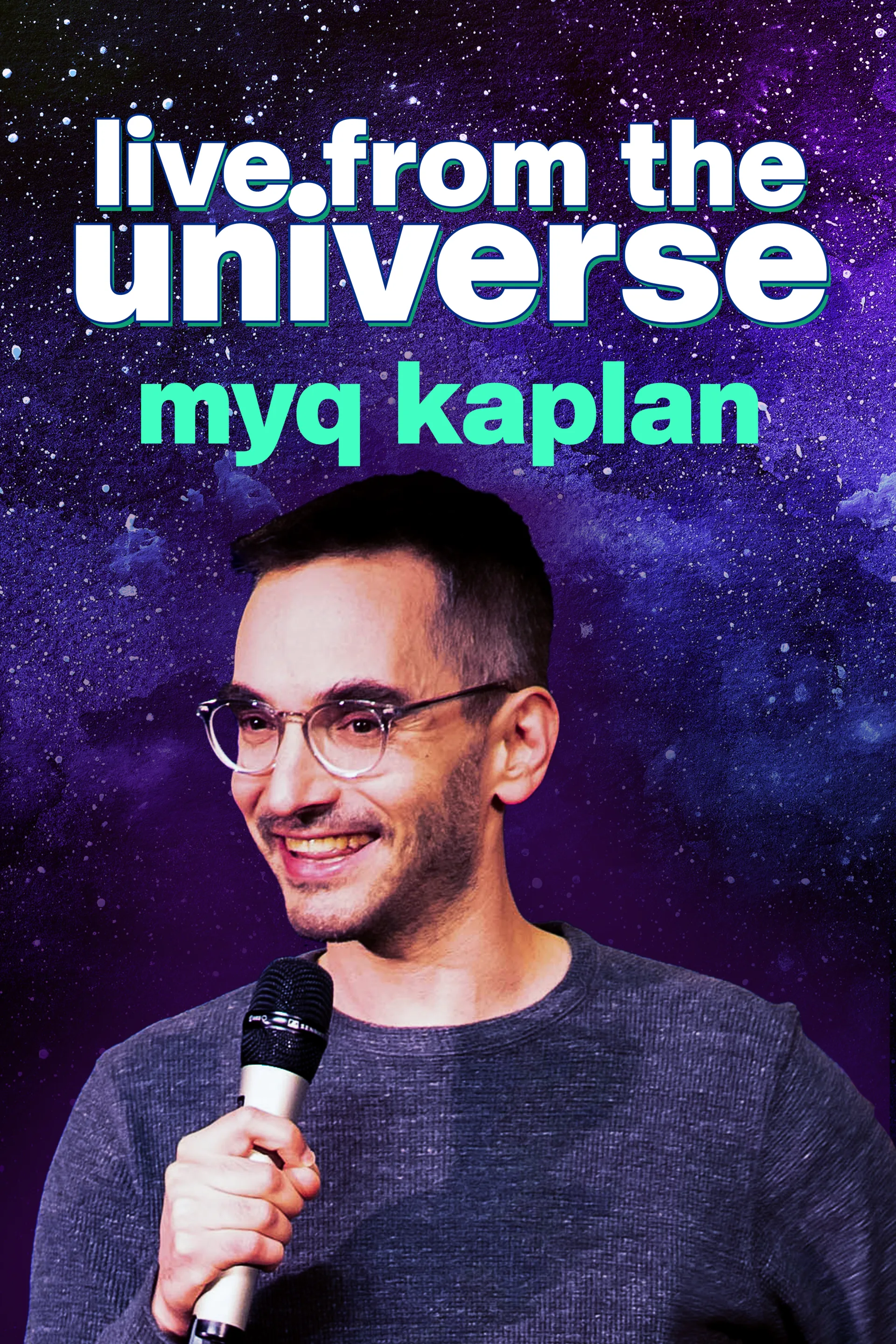 Myq Kaplan - Live From the Universe