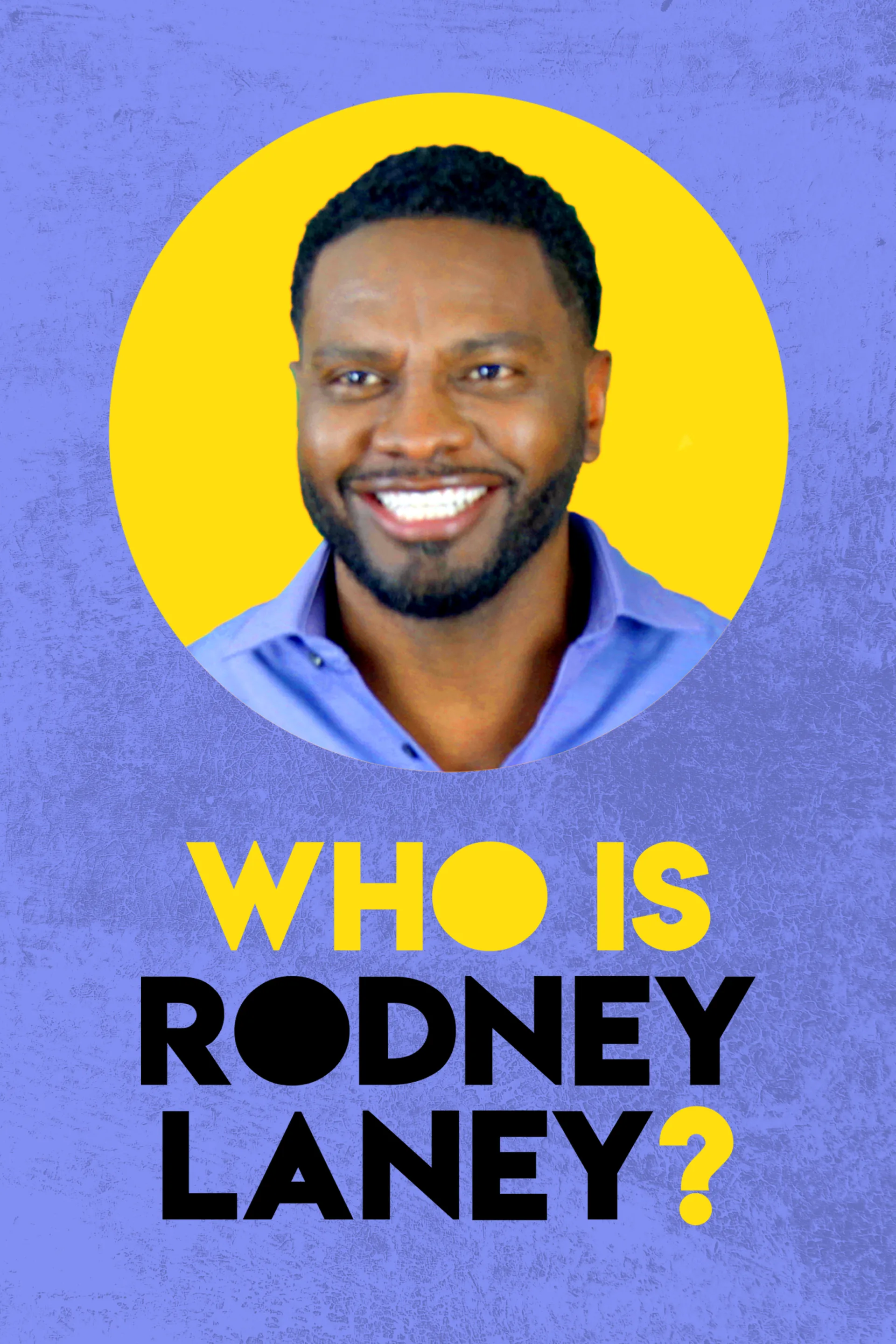 Rodney Laney - Who is Rodney Laney?