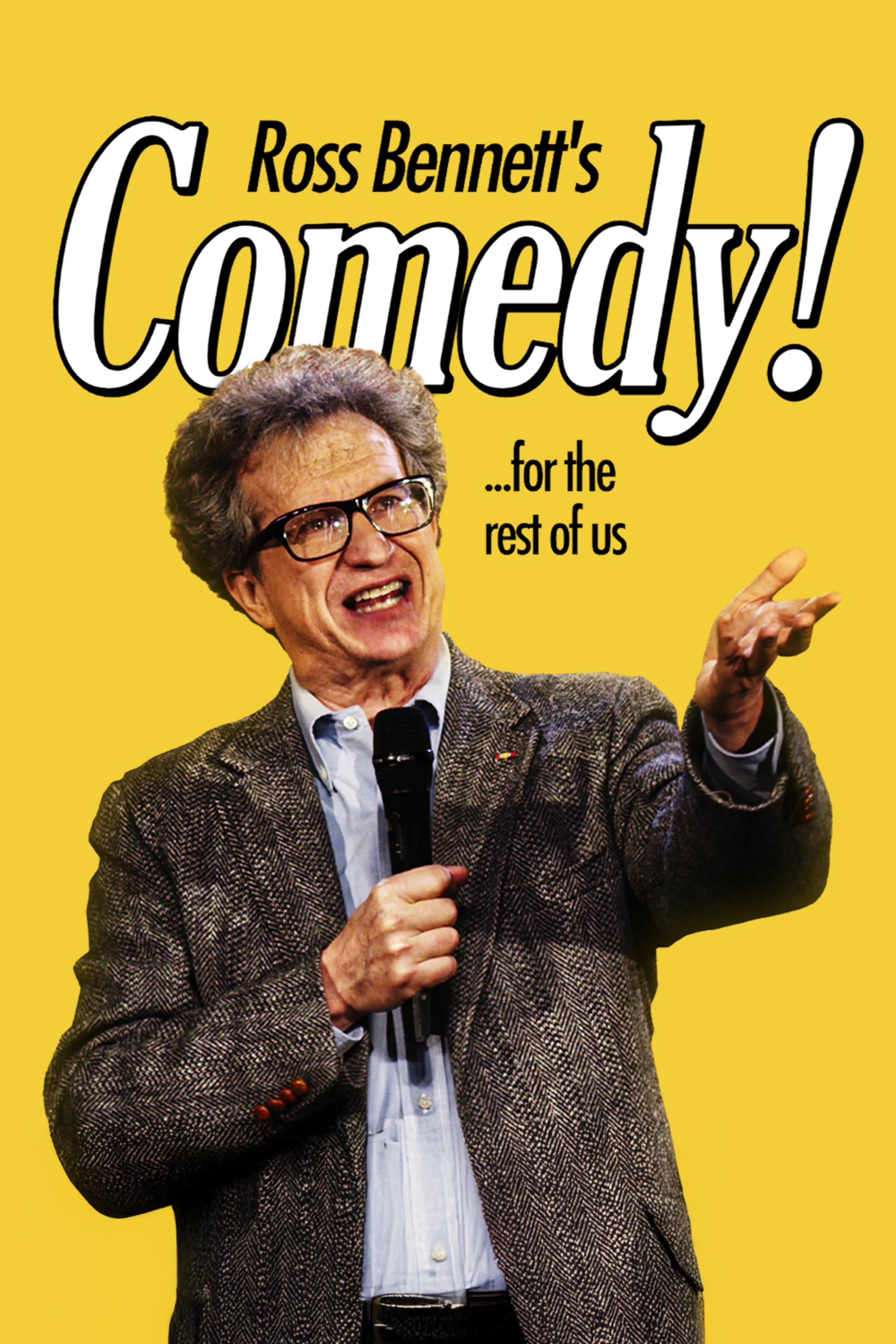 Ross Bennett - Comedy! ... For The Rest of Us