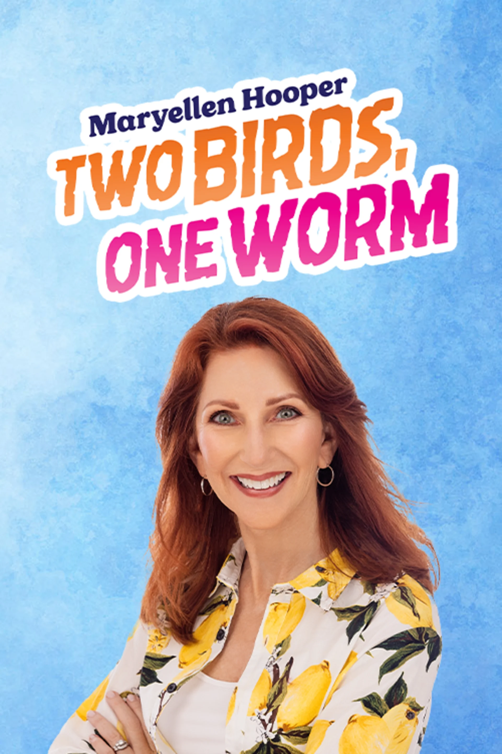 Maryellen Hooper - Two Birds, One Worm