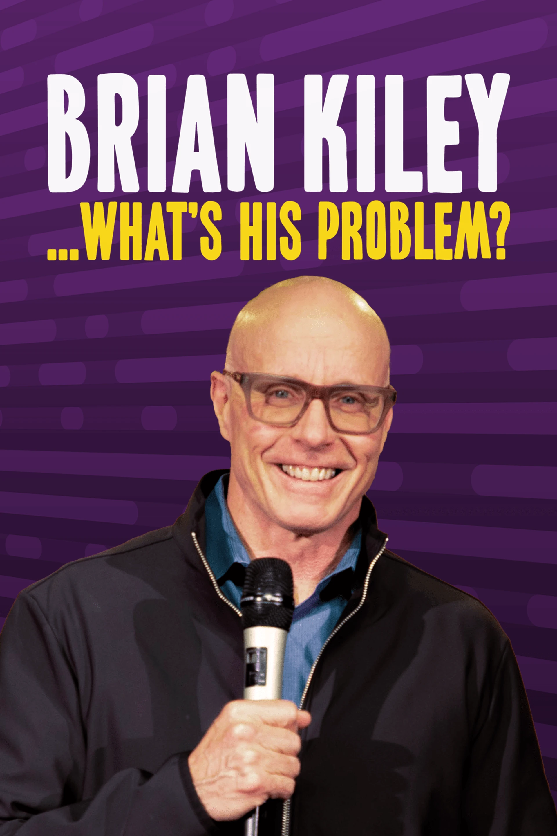Brian Kiley - ...What's His Problem?