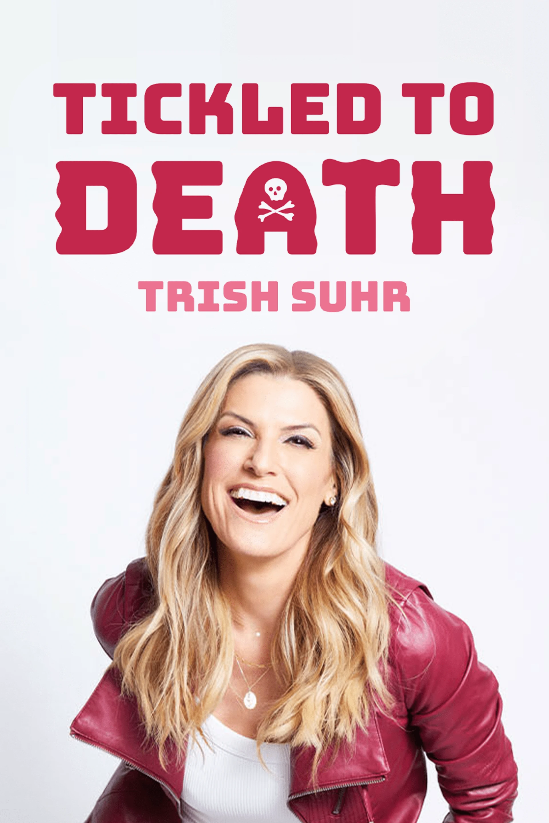 Trish Suhr - TICKLED TO DEATH