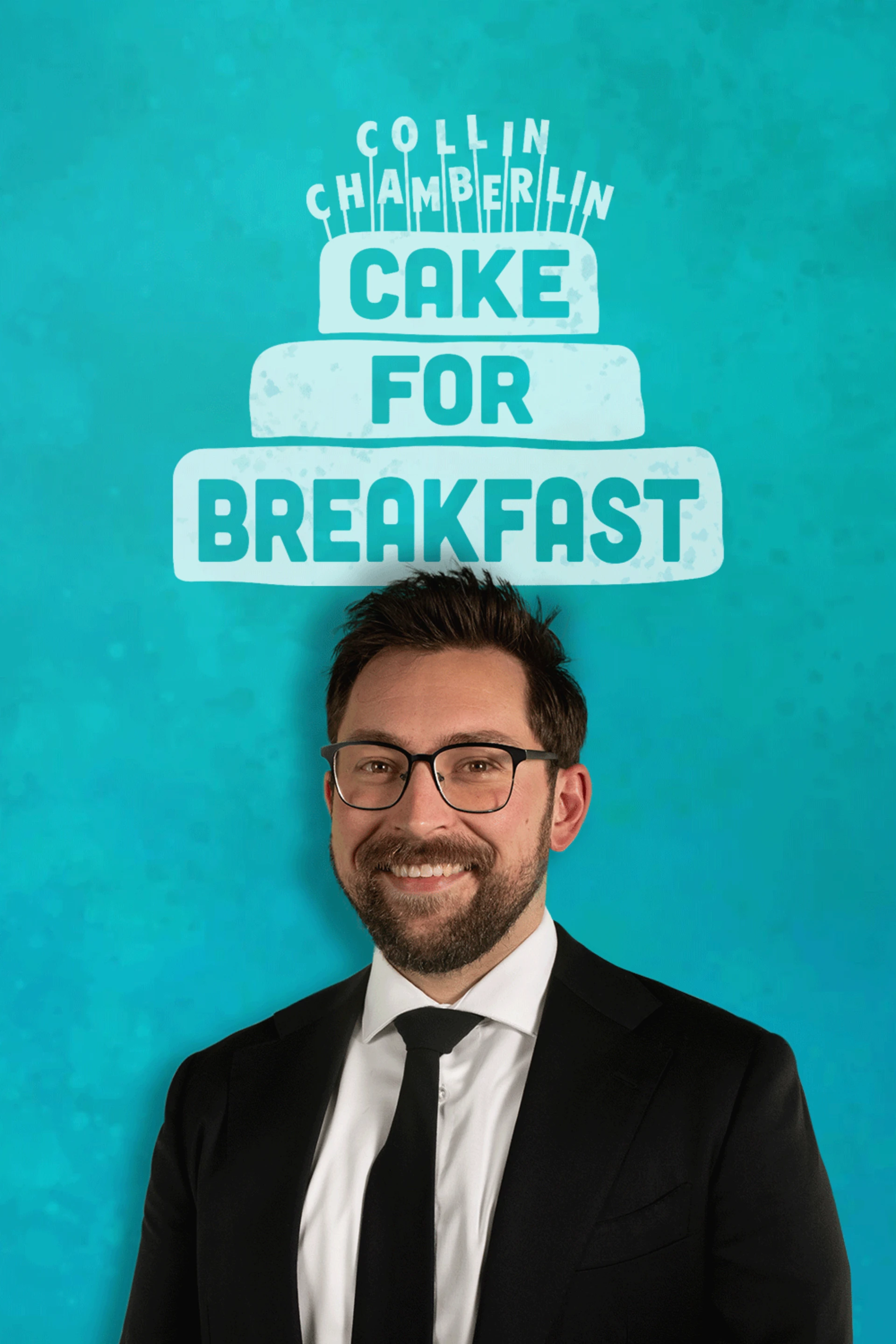 Collin Chamberlin - CAKE FOR BREAKFAST